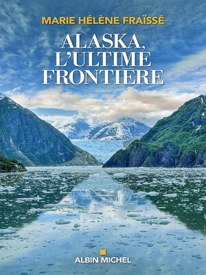 cover image of Alaska, l'ultime frontière